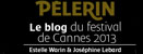 Visiter le blog du festival de Cannes par le journal Le Pelerin