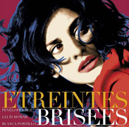 Los Abrazos Rotos (Etreintes brisées)