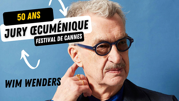 "50 ans du Jury œcuménique à Cannes" avec Wim Wenders